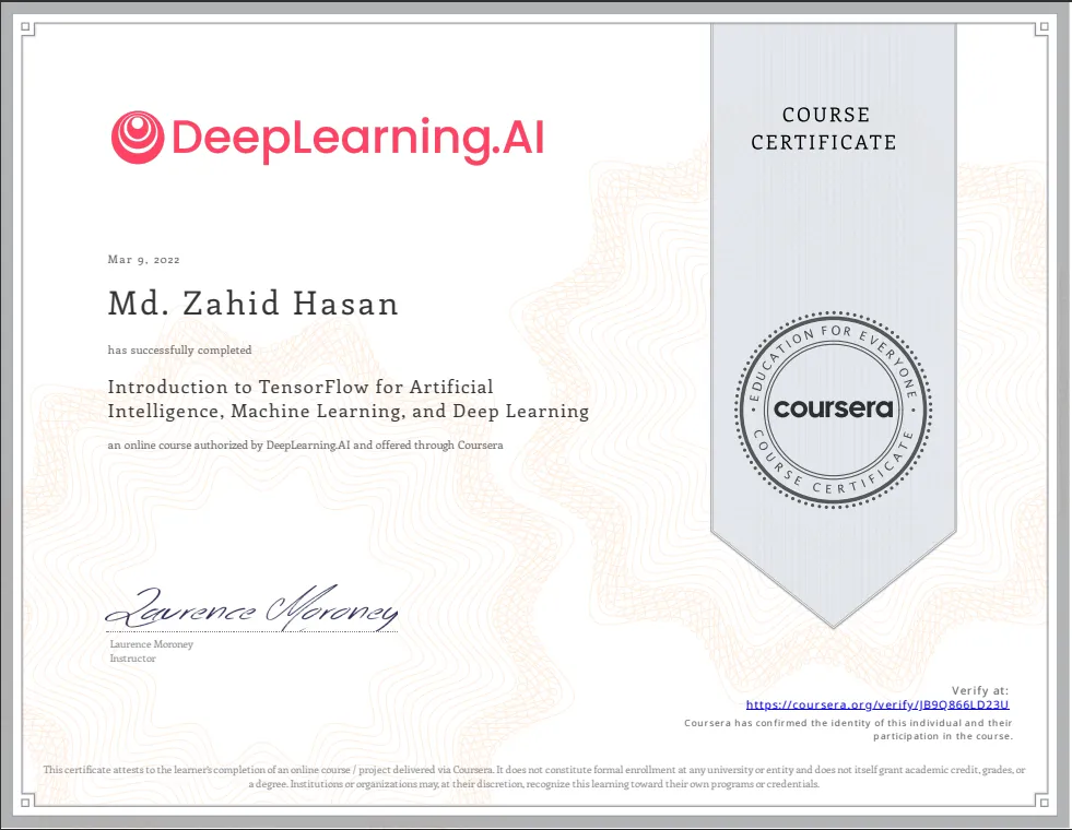 Introduction to TensorFlow for Artificial Intelligence, Machine Learning, and Deep Learning Certificate awarded to Md. Zahid Hasan by DeepLearning.AI